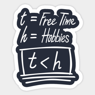 Time less than hobbies Sticker